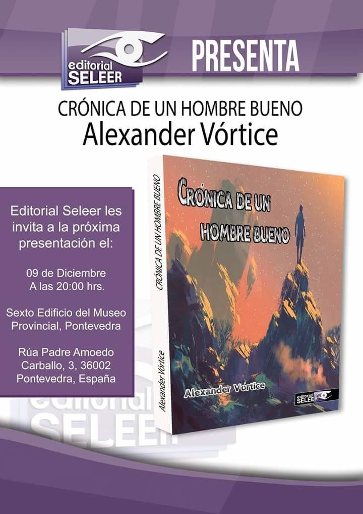 Cartel de la presentación de 'Crónica de un hombre bueno', de Alexander Vórtice