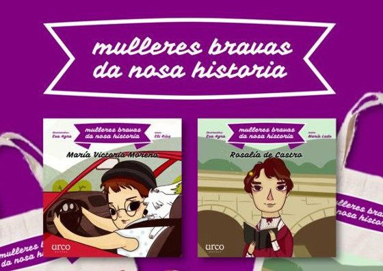'Mulleres Bravas da nosa historia' 'Mulleres Bravas da nosa historia'