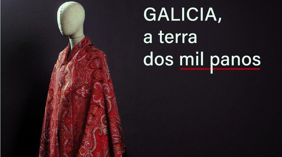 Programa da exposición ‘Galicia, a terra dos mil panos’