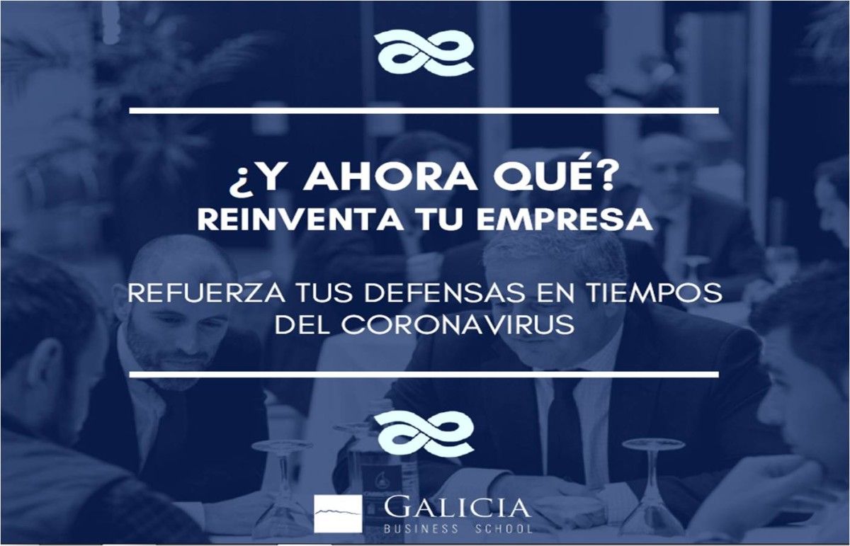 E agora que? Reinventa a túa Empresa en tempos do coronavirus