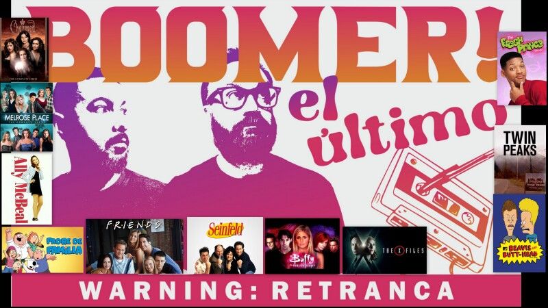 Boomer el último #10: Series televisivas dos 90'