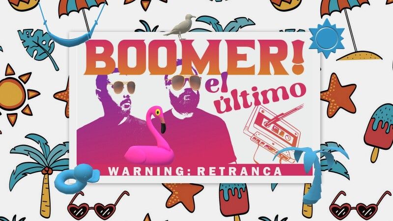 Boomer o último #20: Veráns boomer