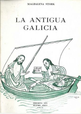 La antigua Galicia, libro de Magdalena Stork prologado por Espiña