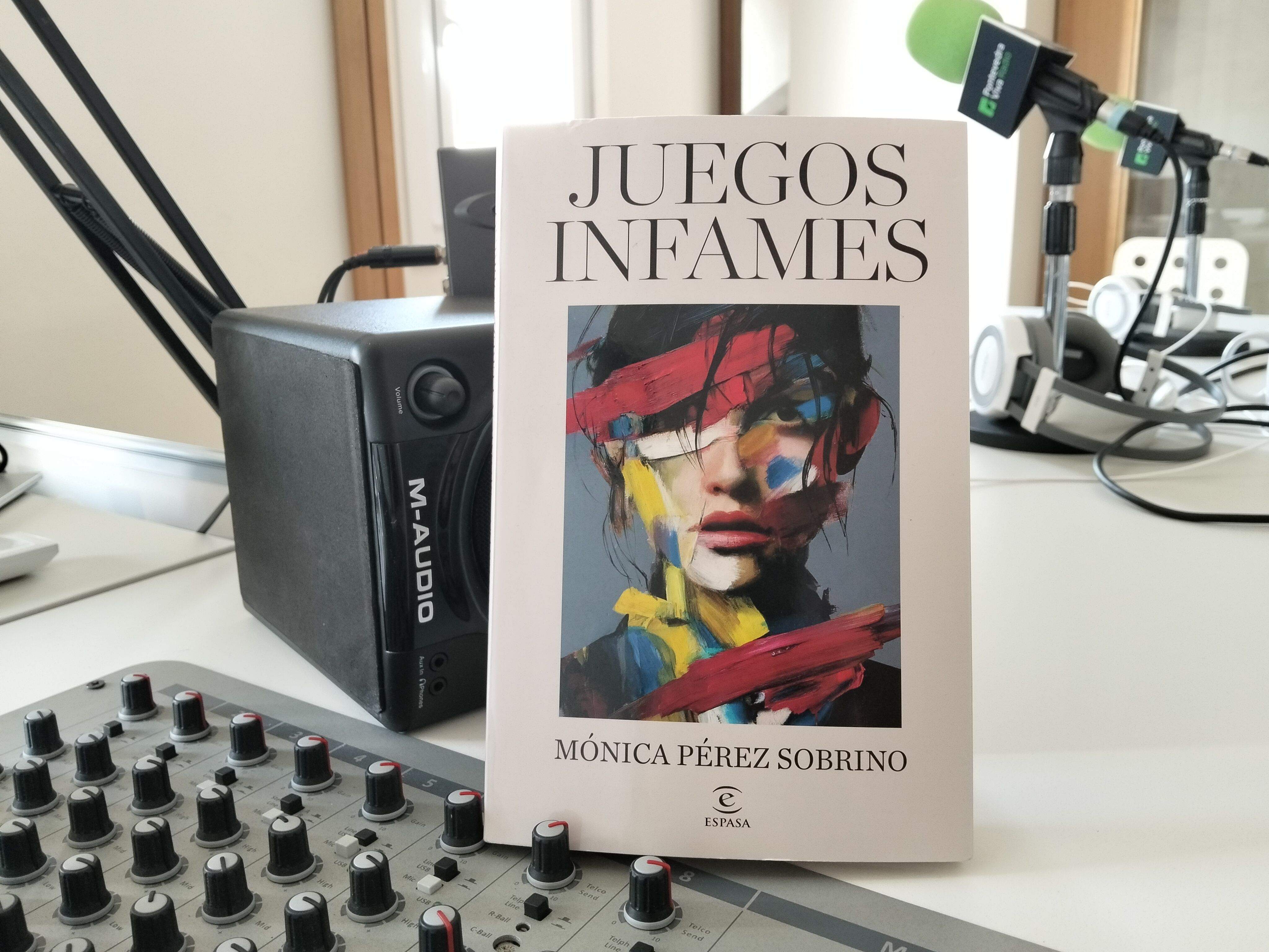'Juegos infames' es la segunda novela de Mónica Pérez Sobrino
