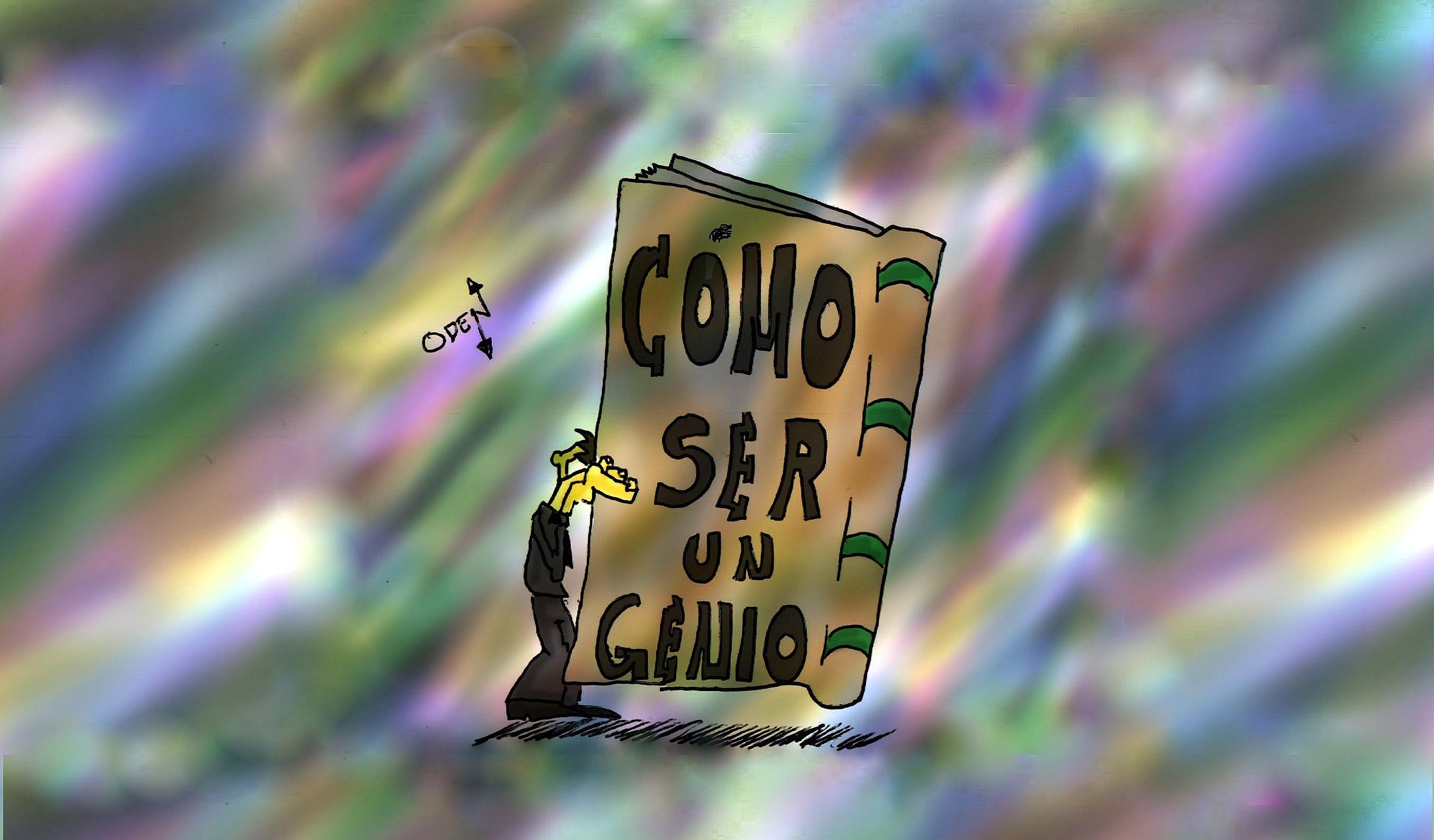 Cómo ser un genio